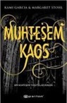 Kami Garcia, Margaret Stohl - Muhtesem Kaos