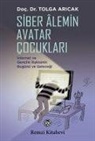 Osman Tolga Aricak - Siber lemin Avatar Cocuklari