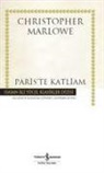 Christopher Marlowe - Pariste Katliam Ciltli