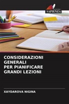Xaydarova Nigina - CONSIDERAZIONI GENERALI PER PIANIFICARE GRANDI LEZIONI