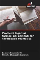 Saranya Punniyakotti, Nimisha Elezebeth Zachariah - Problemi legati ai farmaci nei pazienti con cardiopatia reumatica