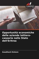 Awadhesh Kishore - Opportunità economiche delle aziende lattiero-casearie nello Stato dell'Eritrea