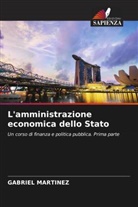 Gabriel Martinez - L'amministrazione economica dello Stato