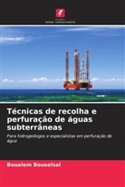 Boualem Bouselsal - Técnicas de recolha e perfuração de águas subterrâneas