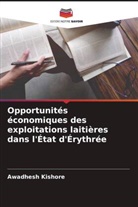 Awadhesh Kishore - Opportunités économiques des exploitations laitières dans l'État d'Érythrée