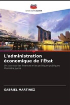 Gabriel Martinez - L'administration économique de l'État