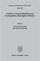 Ehrhardt, Damien Ehrhardt, Nour Sckell, Soraya Nour Sckell - Cosmos, Cosmopolitanism and Cosmopolitics throughout History.
