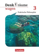 Barbara (Prof. Dr.) Brüning, Frederick Brüning, De, Steffen Goldbeck, Matthias Schulze, Matthias Schulze... - Denk(t)räume wagen - Nordrhein-Westfalen - Band 3