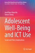 Simon Cheng, Josef Kuo-Hsun Ma - Adolescent Well-Being and ICT Use
