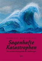 Andreas Hebestreit - Sagenhafte Katastrophen
