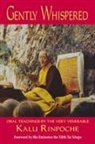 Kalu Rinpoche, Karma-Ran-Byun, Kalu Rinpoche - Gently Whispered
