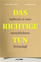 Eva Bilhuber Galli, Günter Müller-Stewens - Das Richtige tun
