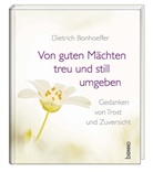 Dietrich Bonhoeffer - Von guten Mächten treu und still umgeben