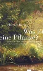 Florence Burgat - Was ist eine Pflanze?