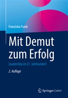 Frank, Franziska Frank - Mit Demut zum Erfolg