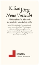 Jörg Kilian - Neue Vorsicht
