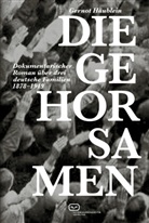 Gernot Häublein - Die Gehorsamen