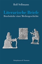Rolf Selbmann - Literarische Briefe