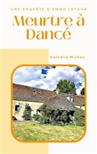 Nathalie Michau - Meurtre à Dancé
