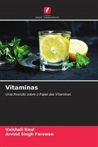 Arvind Singh Farswan, Vaishali Koul - Vitaminas