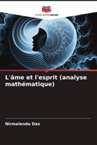Nirmalendu Das - L'âme et l'esprit (analyse mathématique)