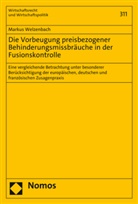 Markus Welzenbach - Die Vorbeugung preisbezogener Behinderungsmissbräuche in der Fusionskontrolle