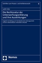 Judith Füller - Die Rechtsnatur der Unterwerfungserklärung und ihre Auswirkungen