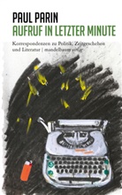 Paul Parin, Christine Korischek, Johannes Reichmayr - Aufruf in letzter Minute