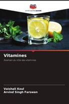 Arvind Singh Farswan, Vaishali Koul - Vitamines
