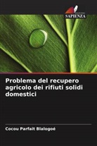 Cocou Parfait Blalogoé - Problema del recupero agricolo dei rifiuti solidi domestici