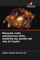 Helder Vemba Mucuta Lito - Manuale sulla valutazione della stabilità dei pendii del sito di Castel