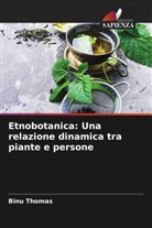 Binu Thomas - Etnobotanica: Una relazione dinamica tra piante e persone