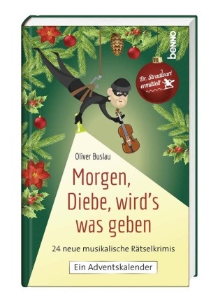 Oliver Buslau - Morgen, Diebe, wird's was geben - Dr. Stradivari ermittelt. 24 neue musikalische Rätselkrimis