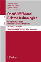 Matthew Baker, Matthew Baker et al, Tony Curtis, Oscar Hernandez, Stephen Poole - OpenSHMEM and Related Technologies. OpenSHMEM in the Era of Exascale and Smart Networks