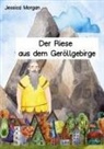 Jessica Morgan - Der Riese aus dem Geröllgebirge