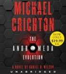 Michael Crichton, Michael/ Wilson Crichton, Daniel H. Wilson, Julia Whelan - The Andromeda Evolution (Audiolibro)