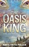 Mark David Pullen - The Oasis King