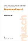 Andreas Bohrer, Lukas Foertsch, Huggenberger, Eric Huggenberger, Diana Imbach Haumüller, Christian Rehm... - Finanzmarktrecht