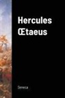 Lucius Annaeus Seneca - Hercules ¿taeus (Hercules on Mount Oeta)