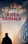 JMP Publishing Ab, Karl Eidem, Jale Poljarevius - Lastensairaala