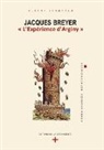 Albert Champeau, Editions de La Croix Bénite - Jacques Breyer . " L'Expérience d'Arginy"