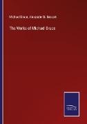 Michael Bruce, Alexander B. Grosart - The Works of Michael Bruce