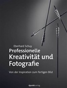 Eberhard Schuy - Professionelle Kreativität und Fotografie