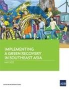 Asian Development Bank - Implementing a Green Recovery in Southeast Asia