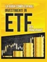 Piero Toscani - La Guida Completa agli Investimenti in ETF PER PRINCIPIANTI