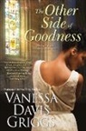 Vanessa Davis Griggs, Vanessa Davis Griggs - The Other Side of Goodness