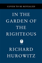 Richard Hurowitz - In the Garden of the Righteous