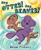 Brian Pinkney, Pinkney Brian, Brian Pinkney, Pinkney Brian - Hey Otter! Hey Beaver!