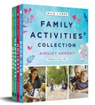 Ainsley Arment - Wild and Free Family Activities Collection