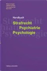 Jérôme Endrass, Marc Graf, Henn Hachtel, Henning Hachtel, Thierry Urwyler - Strafrecht - Psychiatrie - Psychologie